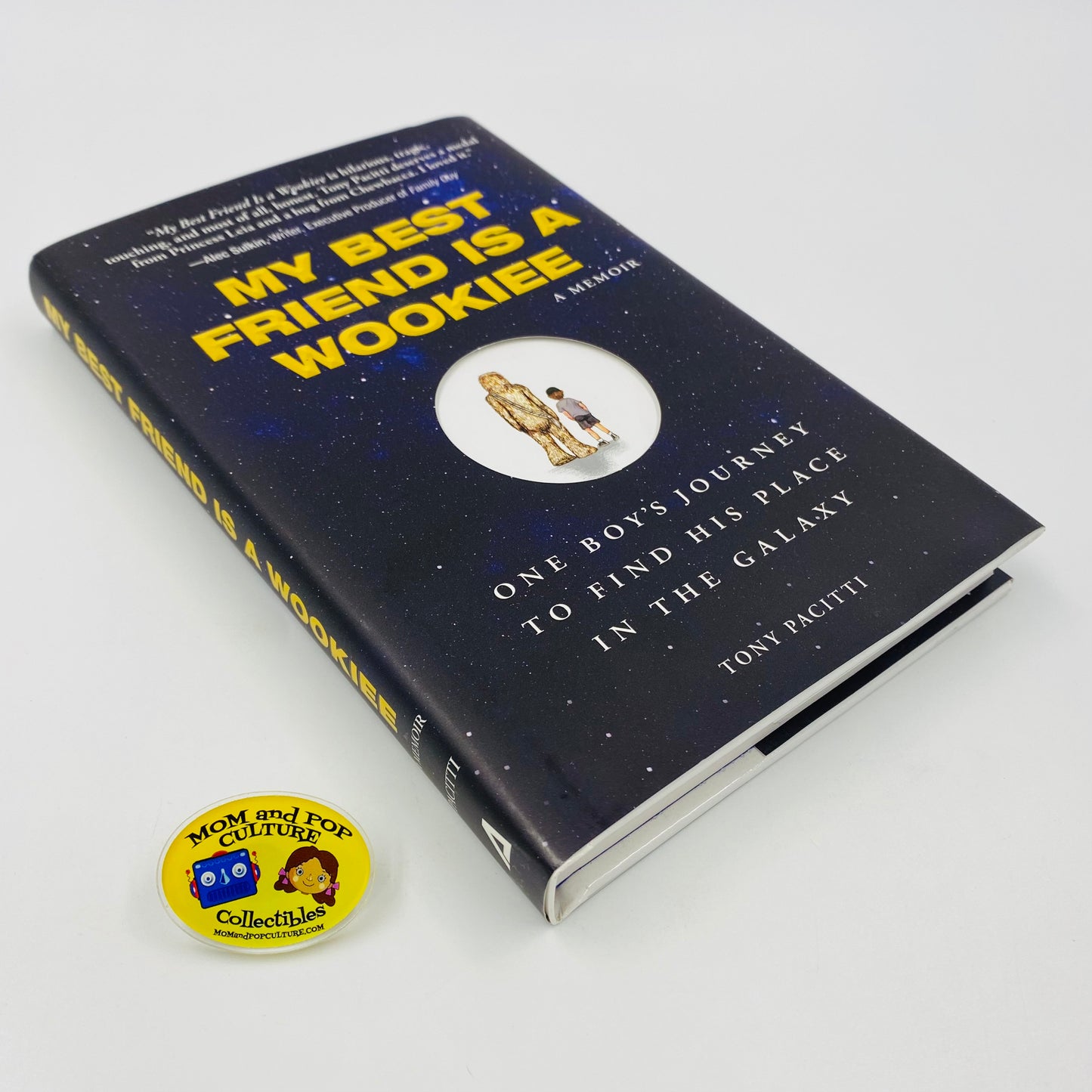 My Best Friend is a Wookiee: A Memoir first edition hardcover by Tony Pacitti