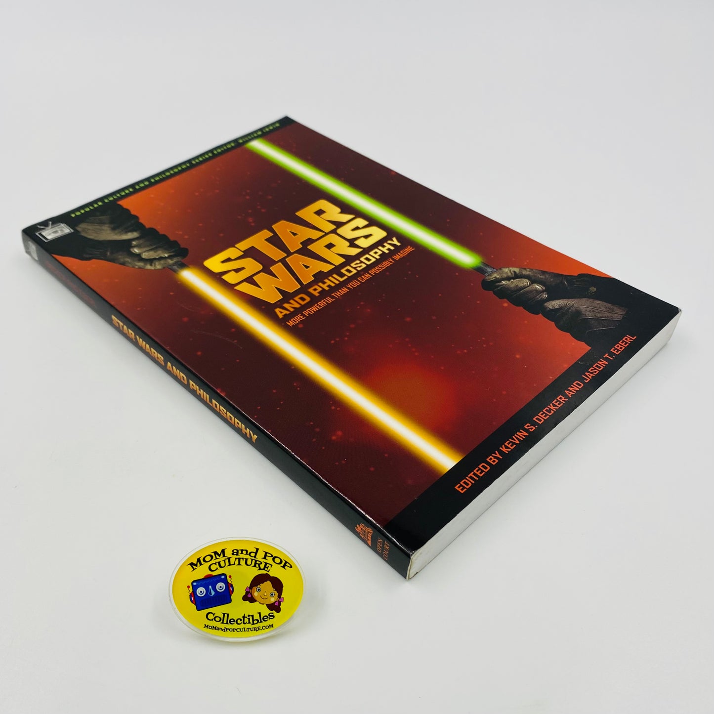 Star Wars and Philosophy: More Powerful Than You Can Possibly Imagine first printing softcover by Kevin S. Decker and Jason T. Eberl (2005) Open Court