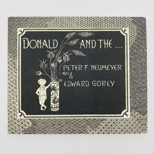 Donald and the…  By: Peter F. Neumeyer & Edward Gorey