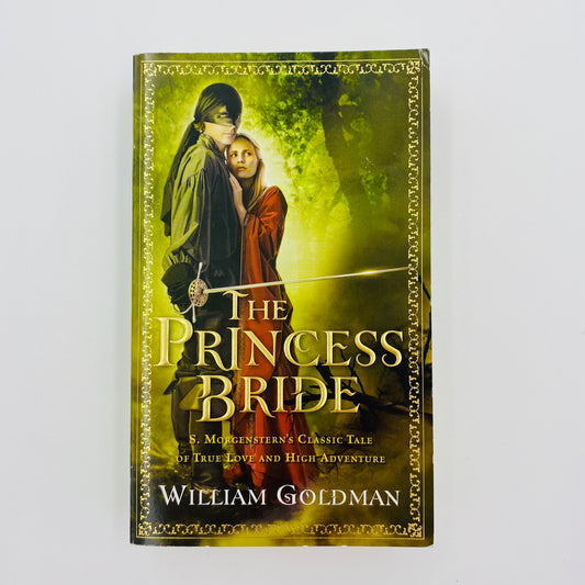 The Princess Bride   By: William Goldman