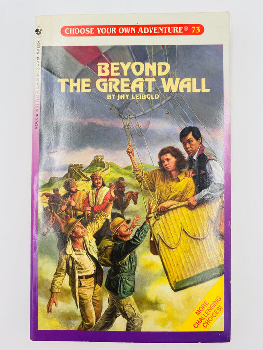 Choose Your Own Adventure book 73: Beyond the Great Wall