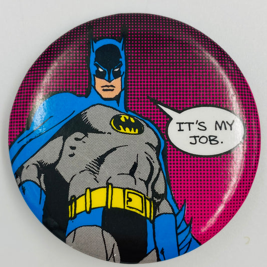 Batman: “It’s My Job!” pinback button (1982)