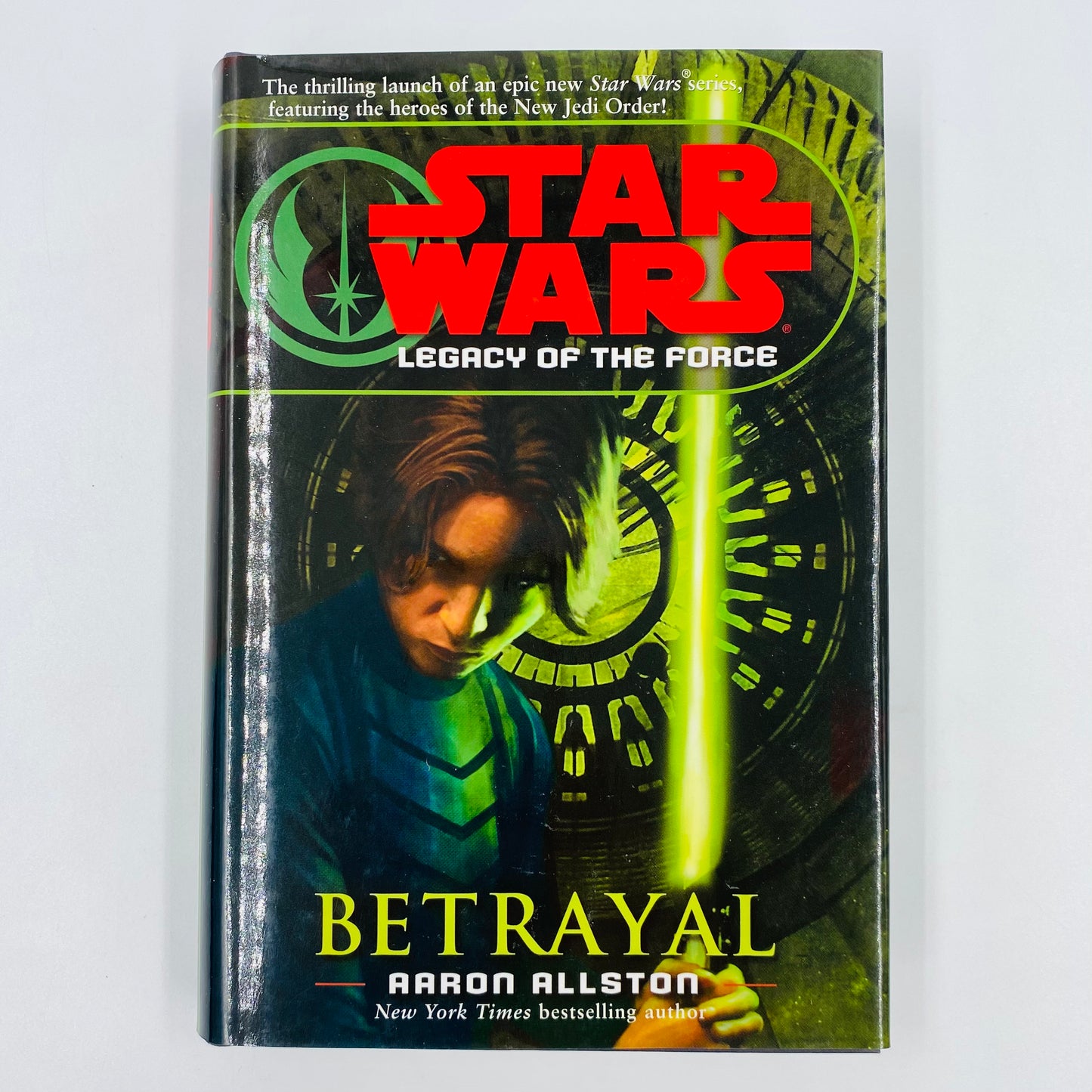 Star Wars Legacy of the Force Betrayal hardcover by Aaron Allston (2006) Del Rey