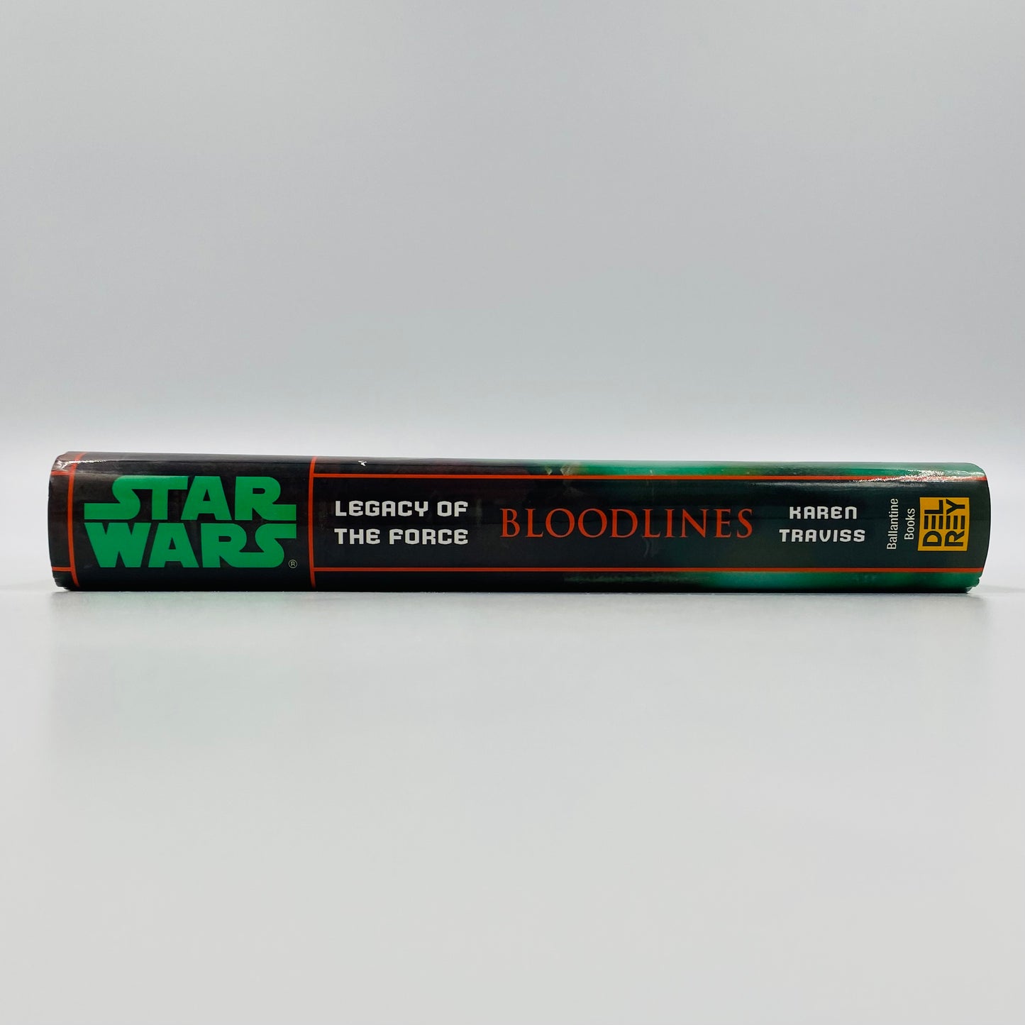 Star Wars Legacy of the Force Bloodlines hardcover by Karen Traviss (2006) Del Rey