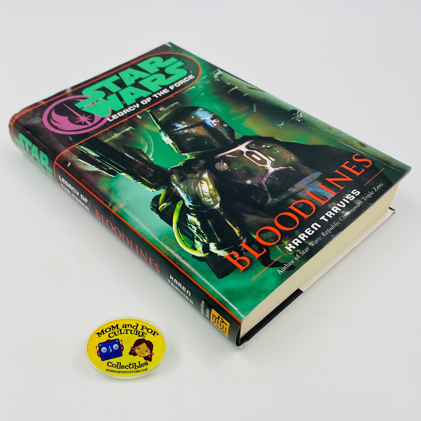 Star Wars Legacy of the Force Bloodlines hardcover by Karen Traviss (2006) Del Rey