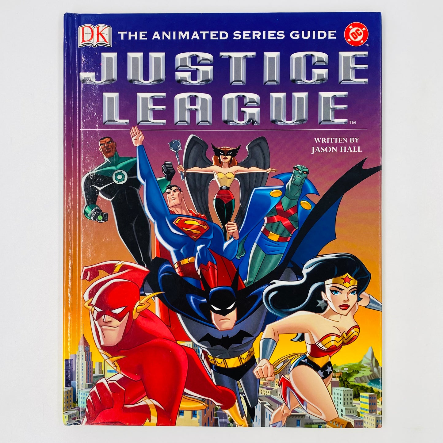 Justice League The Animated Series Guide hardcover (2004) DK
