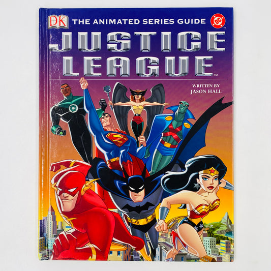 Justice League The Animated Series Guide hardcover (2004) DK