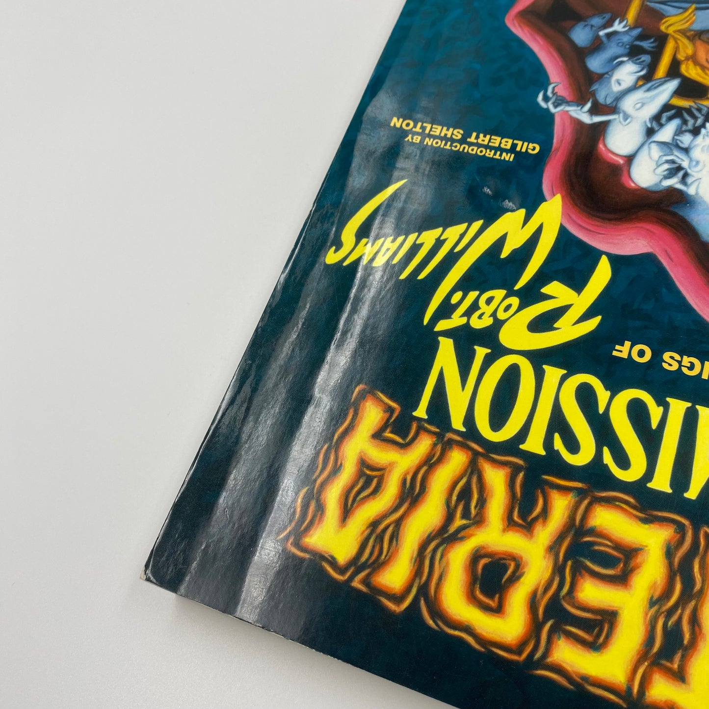 Robert Williams: Hysteria in Remission, The Comix of Robt. Williams first Fantagraphics Books edition softcover (2002) Fantagraphics Books