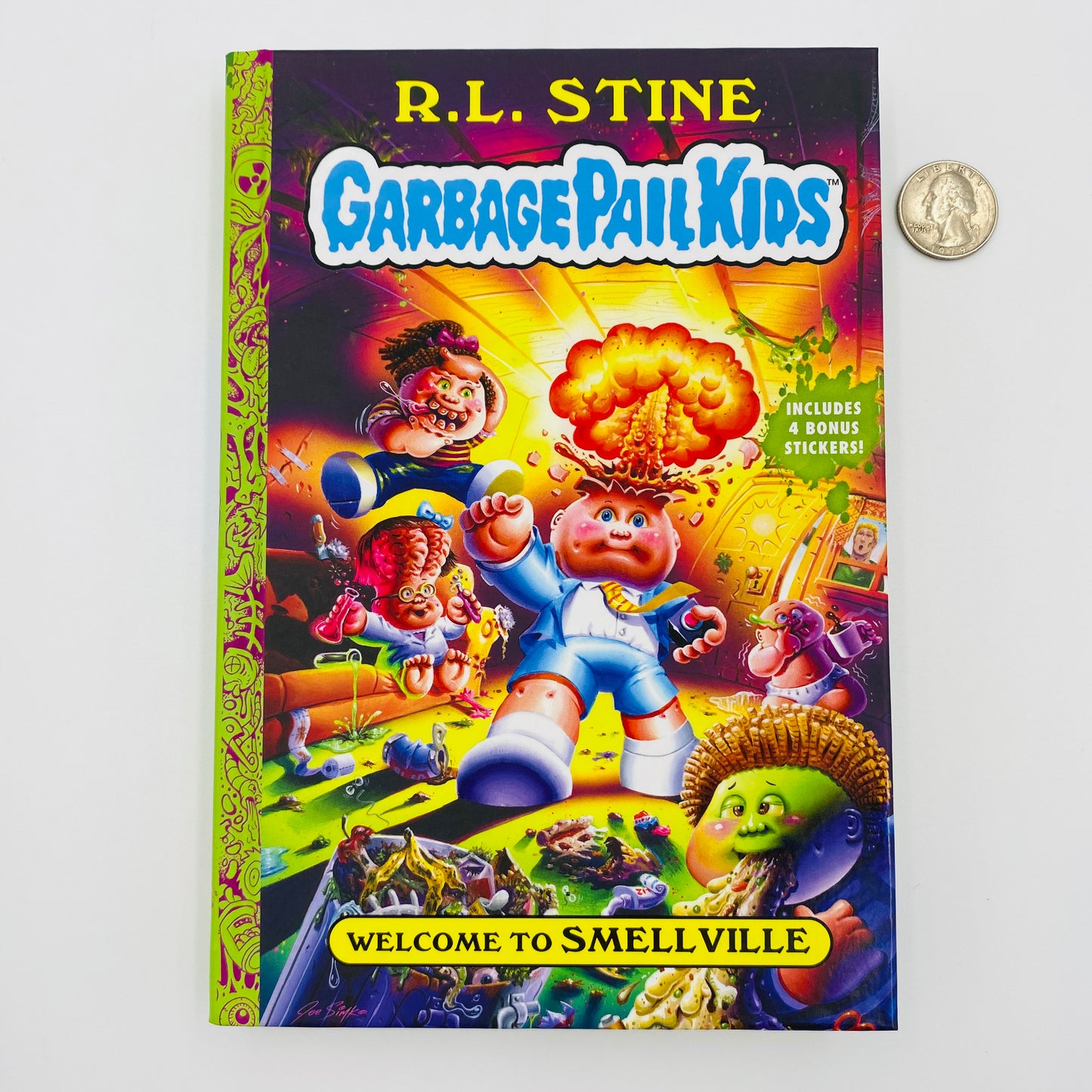 Garbage Pail Kids: Welcome to Smellville   Written by: R.L. Stine Illustrated by: Jeff Zapata w/art assist by: Fred Wheaton