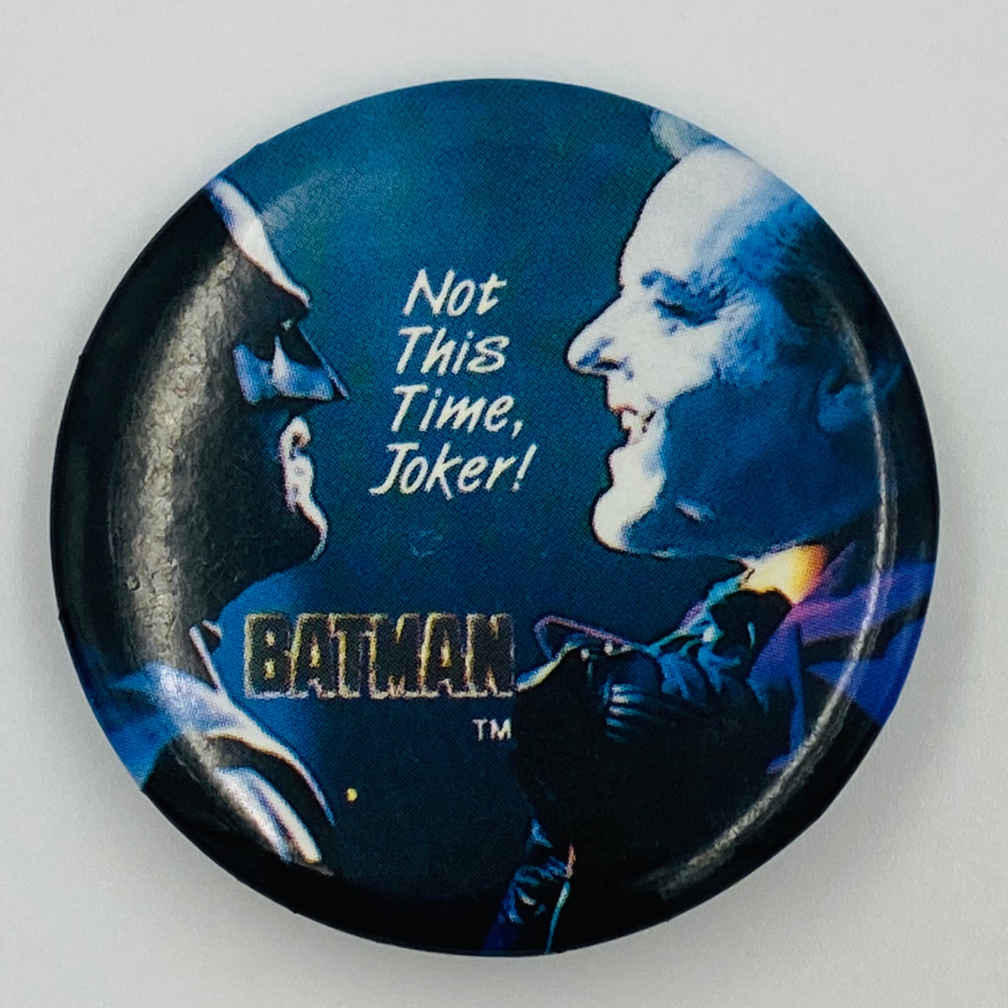 Batman '89 “Not This Time Joker!” pinback button (1989)