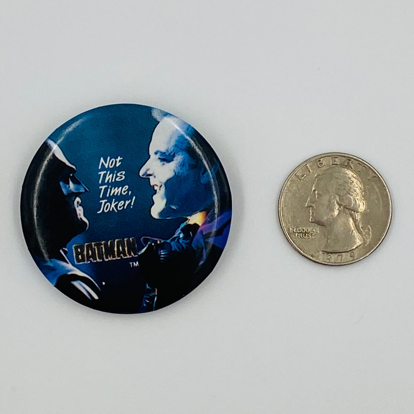 Batman '89 “Not This Time Joker!” pinback button (1989)